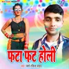 About Fata Fat Holi Song